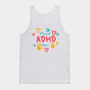 Proud ADHD Mom ADHD and Autism Awareness Day Tank Top